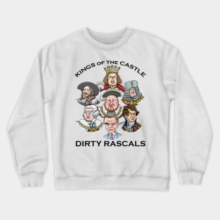 Kings of the Castle (Dirty Rascals) Crewneck Sweatshirt